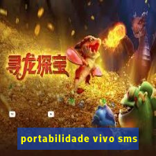 portabilidade vivo sms